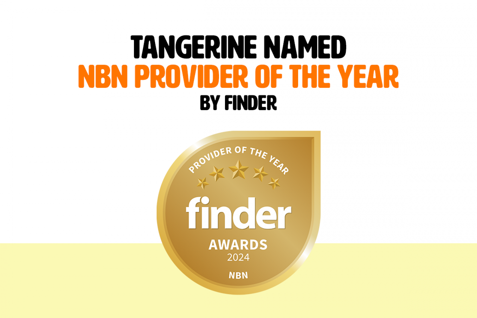 Tangerine bags NBN Provider of the Year in 2024 Finder Awards Tangerine bags NBN Provider of the Year in 2024 Finder Awards