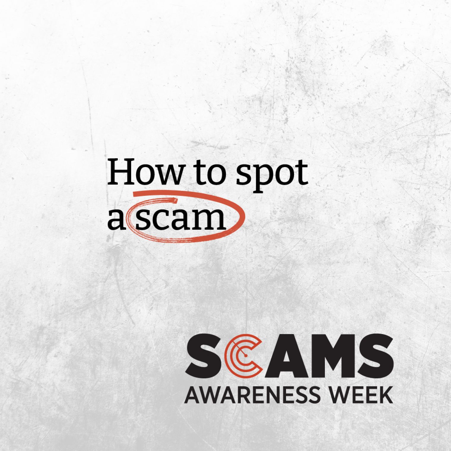 Scams Awareness Week 2022 - How to Spot a Scam Scams Awareness Week 2022 - How to Spot a Scam